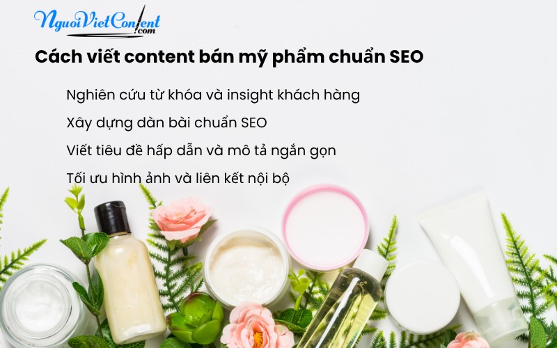 Cách Viết Content Bán Mỹ Phẩm Chuẩn SEO, Chuẩn Thị Hiếu Năm 2025