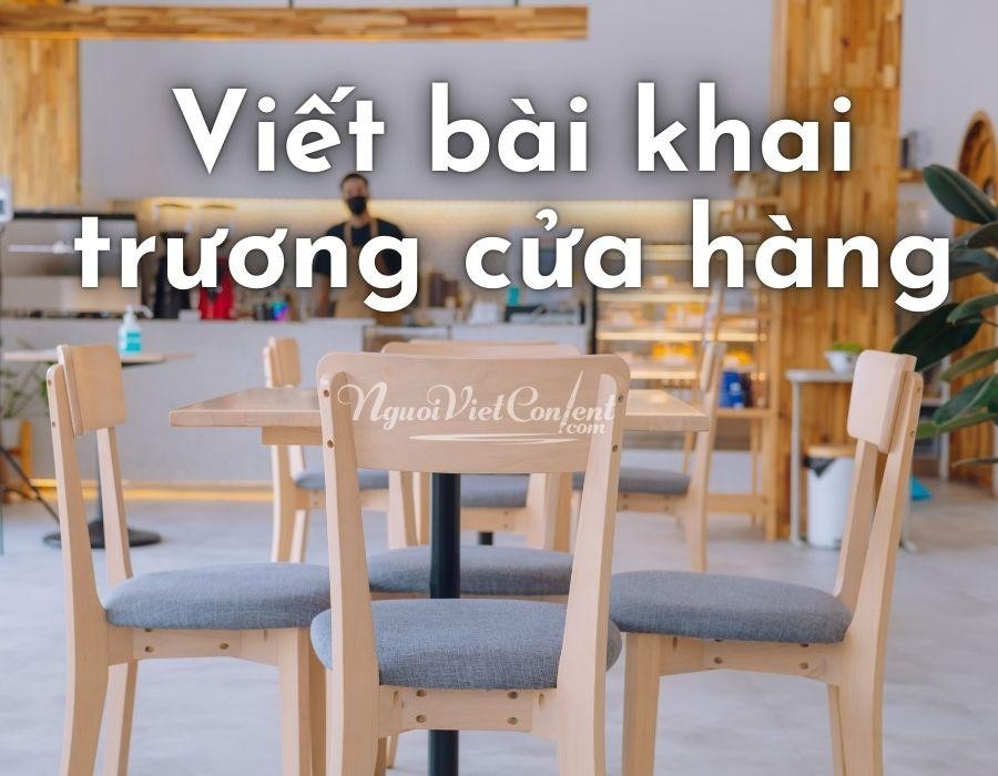 Viết bài khai trương cửa hàng - Bí quyết thu hút khách hàng