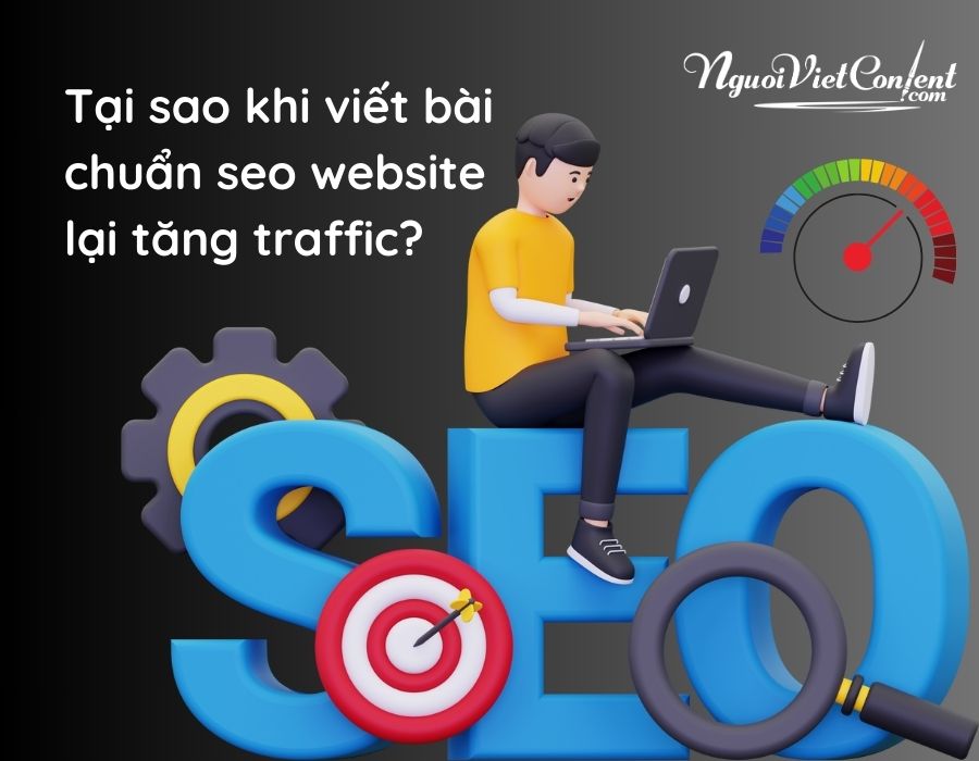 Tăng traffic với dịch vụ viết bài chuẩn SEO chuyên nghiệp